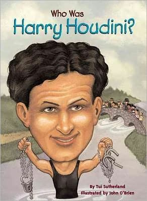 Cover for Tui T. Sutherland · Who Was Harry Houdini? (Gebundenes Buch) (2002)