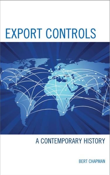 Cover for Bert Chapman · Export Controls: A Contemporary History (Taschenbuch) (2015)