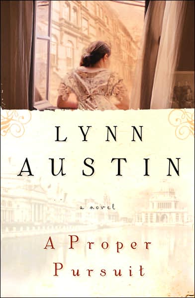 A Proper Pursuit - Lynn Austin - Bøker - Baker Publishing Group - 9780764228919 - 1. september 2007