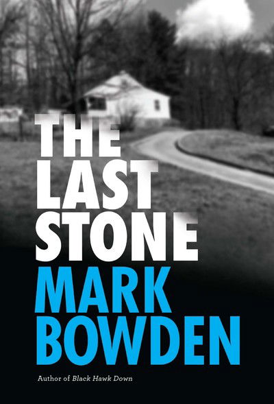 Cover for Mark Bowden · The Last Stone A Masterpiece of Criminal Interrogation (Pocketbok) (2020)