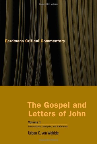 Cover for Urban C. von Wahlde · Gospel and Letters of John: Introduction, Analysis, and Reference - Eerdmans Critical Commentary (Pocketbok) [Complete Series (1-3) edition] (2010)