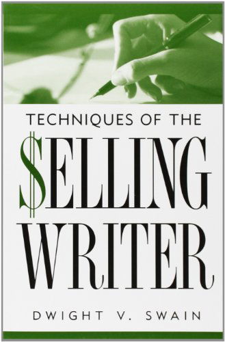 Cover for Dwight V. Swain · Techniques of the Selling Writer (Paperback Book) (1981)