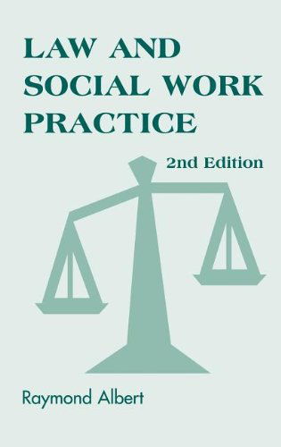 Cover for Raymond Albert · Law and Social Work Practice: A Legal Systems Approach - Springer Series on Social Work (Hardcover Book) [2 New edition] (2000)