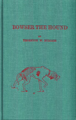 Cover for Thornton W. Burgess · Bowser the Hound (Hardcover Book) (1996)