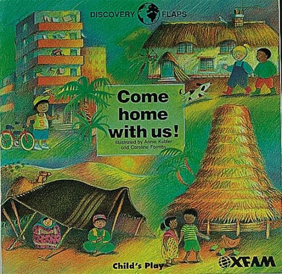 Cover for Oxfam · Come Home with Us - Discovery Flaps (Pocketbok) (1995)