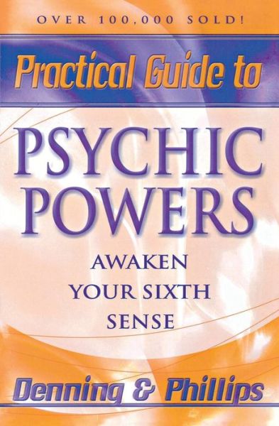 Cover for Melita Denning · Practical Guide to Psychic Powers: Awaken Your Sixth Sense (Paperback Book) (2000)