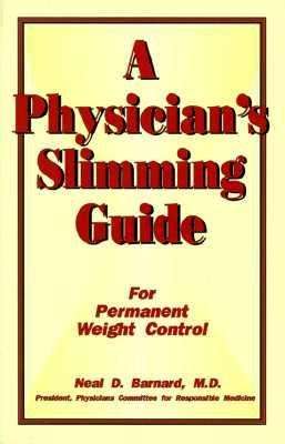 Cover for Neal D. Barnard · Physician's Slimming Guide: for Permanent Weight Control (Paperback Book) (1992)