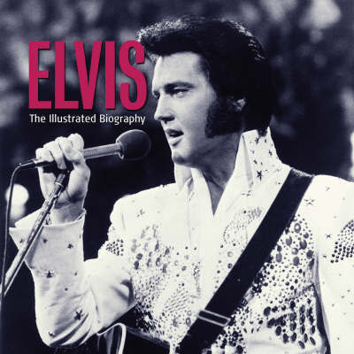 Cover for Elvis Presley · Illustred Biography -book (Bok)