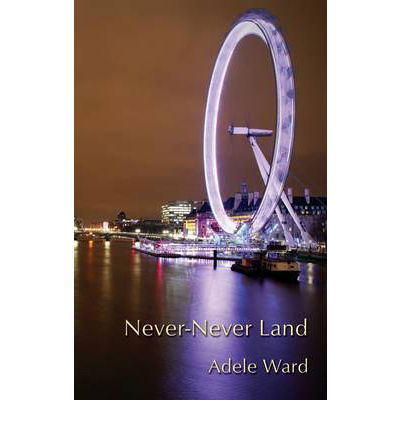 Cover for Adele Ward · Never-Never Land (Paperback Book) (2011)