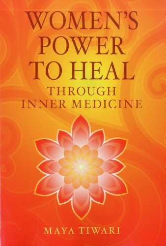 Cover for Maya Tiwari · Women's Power to Heal: Through Inner Medicine (Paperback Book) (2012)