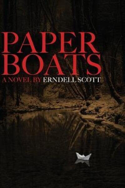 Cover for Erndell Scott · Paper Boats (Paperback Bog) (2016)