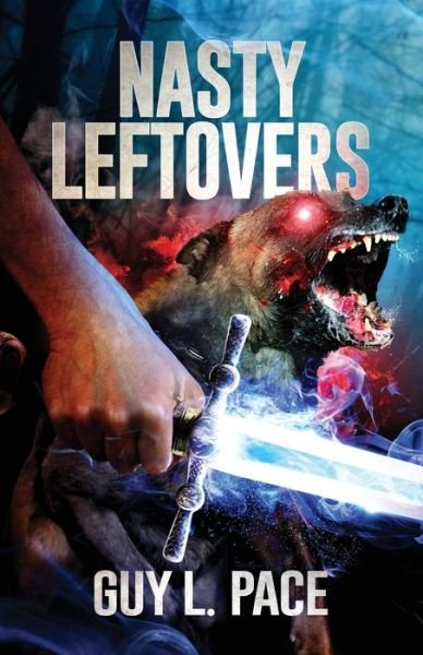 Guy L Pace · Nasty Leftovers (Paperback Book) (2016)