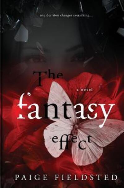 Cover for Paige Fieldsted · The Fantasy Effect (Paperback Book) (2017)