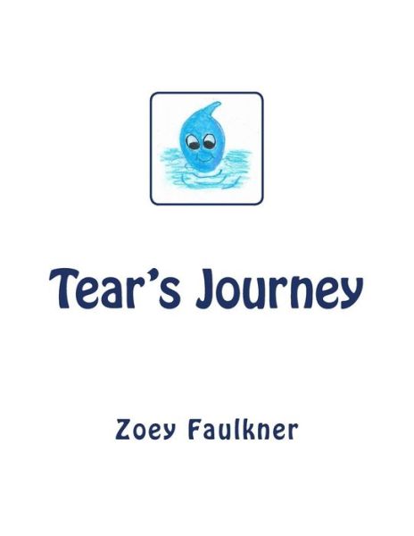 Cover for Zoey Faulkner · TEAR's JOURNEY (Paperback Book) (2017)