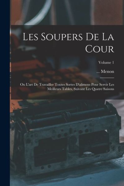 Cover for Menon · Soupers de la Cour (Book) (2022)