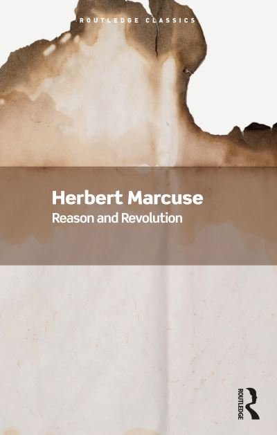 Cover for Herbert Marcuse · Reason and Revolution - Routledge Classics (Paperback Book) (2023)