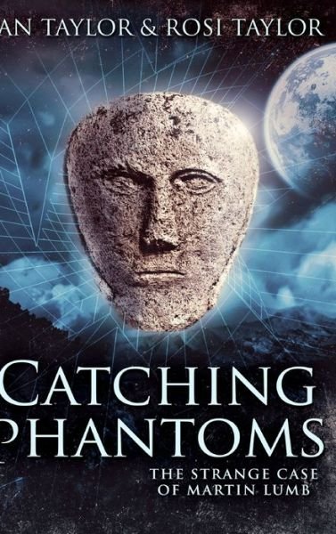 Cover for Rosi Taylor · Catching Phantoms : Clear Print Hardcover Edition (Hardcover bog) (2021)