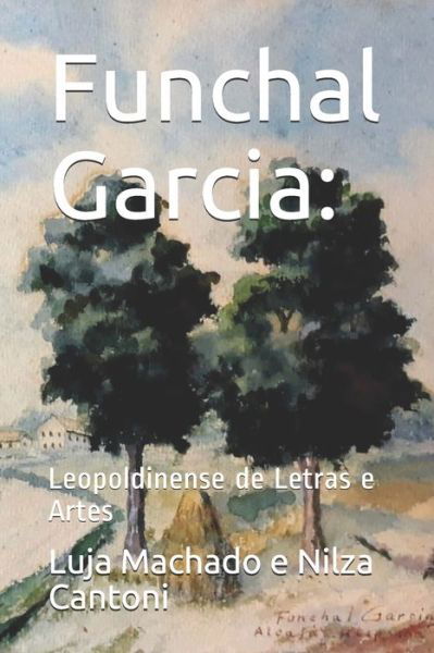 Cover for Luja Machado · Funchal Garcia (Paperback Book) (2019)