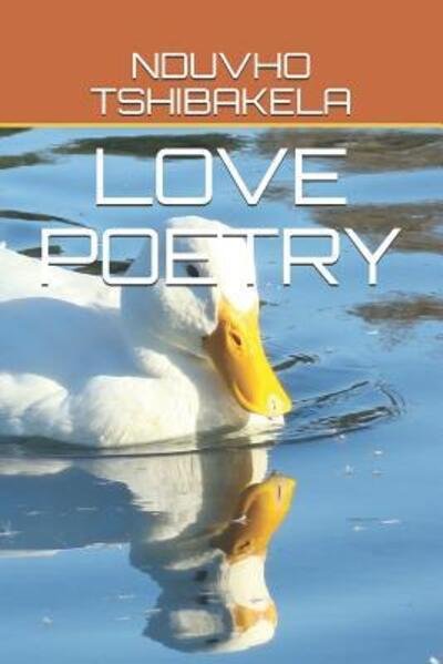 Cover for Nduvho Tshibakela · Love Poetry (Pocketbok) (2019)