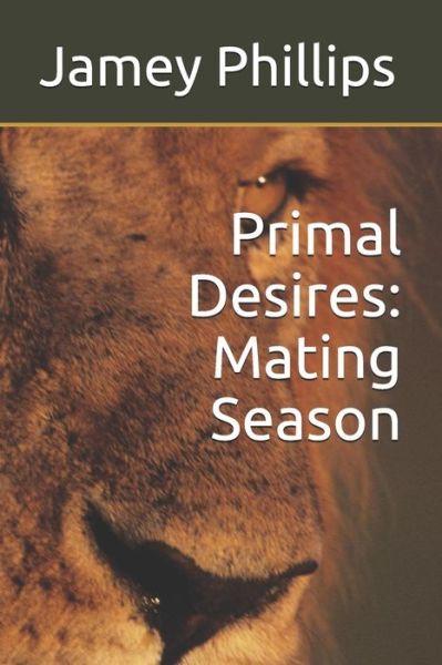 Cover for Jamey Phillips · Primal Desires (Paperback Book) (2019)