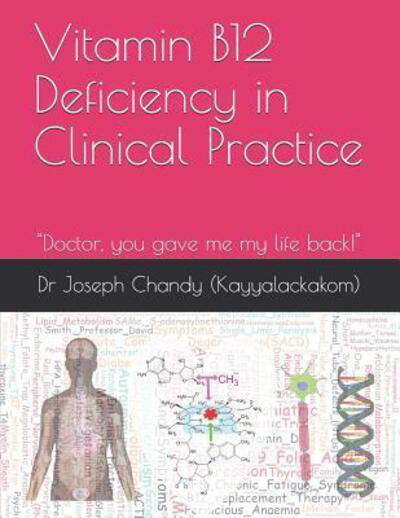 Vitamin B12 Deficiency in Clinical Practice - Hugo Minney - Books - Unknown Publisher - 9781096782919 - May 3, 2019