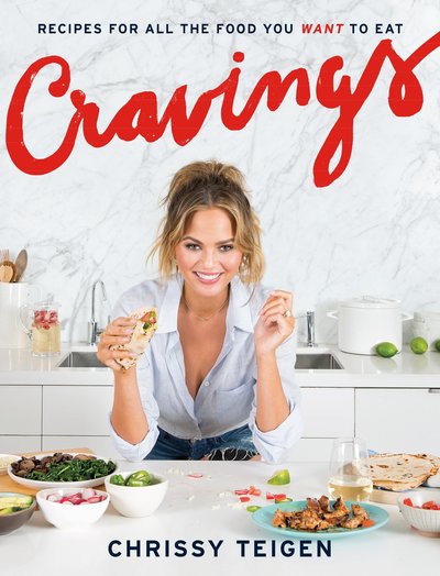 Cravings: Recipes for All the Food You Want to Eat: A Cookbook - Chrissy Teigen - Kirjat - Clarkson Potter/Ten Speed - 9781101903919 - tiistai 23. helmikuuta 2016