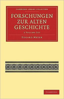 Cover for Eduard Meyer · Forschungen zur Alten Geschichte 2 Volume Paperback Set - Cambridge Library Collection - Classics (Boksett) (2010)
