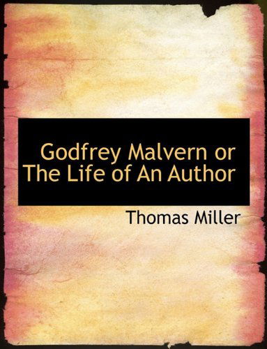 Cover for Thomas Miller · Godfrey Malvern or the Life of an Author (Paperback Book) (2009)