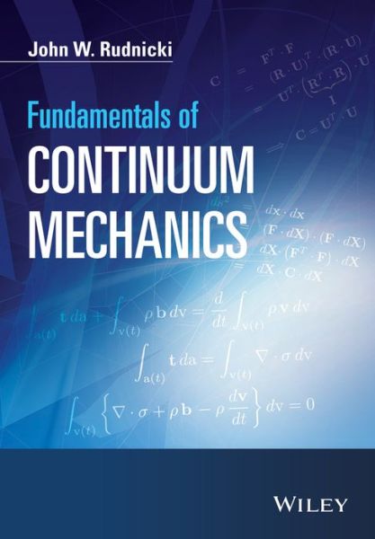 Cover for Rudnicki, John W. (Brown University; Northwestern University, USA) · Fundamentals of Continuum Mechanics (Paperback Book) (2014)