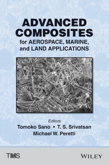 Cover for Tms · Advanced Composites for Aerospace, Marine, and Land Applications (Hardcover bog) (2014)