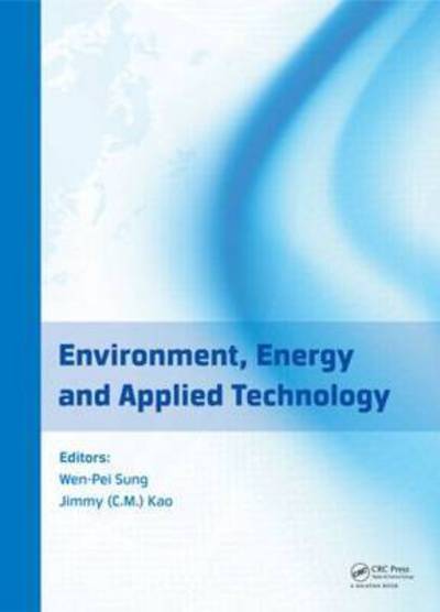 Cover for Ran Chen · Environment, Energy and Applied Technology: Proceedings of the 2014 International Conference on Frontier of Energy and Environment Engineering (ICFEEE 2014), Taiwan, December 6-7, 2014 (Hardcover Book) (2015)