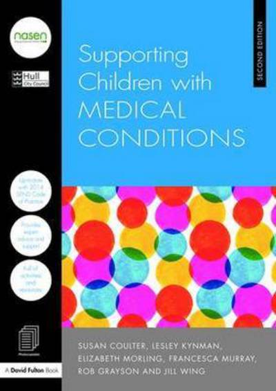 Cover for City Council, Hull (UK) · Supporting Children with Medical Conditions - nasen spotlight (Paperback Book) (2015)