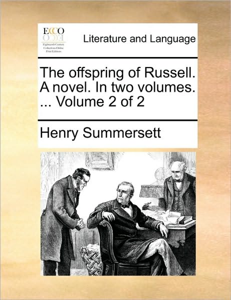 Cover for Henry Summersett · The Offspring of Russell. a Novel. in Two Volumes. ... Volume 2 of 2 (Paperback Book) (2010)