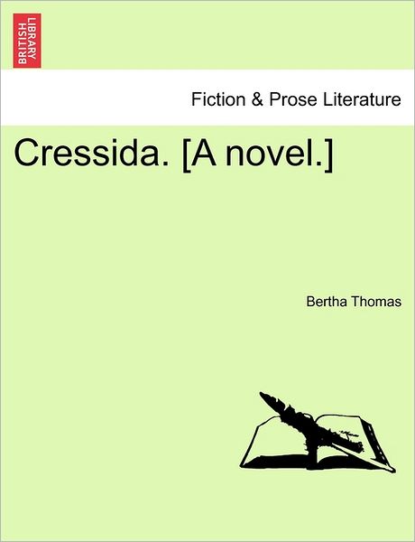 Cover for Bertha Thomas · Cressida. [a Novel.] (Paperback Book) (2011)