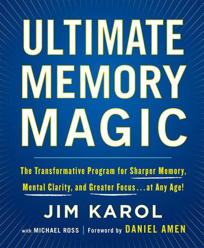 Cover for Jim Karol · Ultimate Memory Magic: The Transformative Program for  Sharper Memory, Mental Clarity,  and Greater Focus . . . at Any Age! (Paperback Book) (2019)