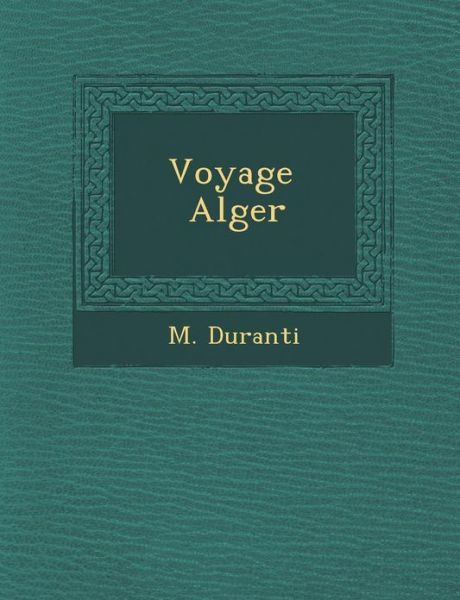 Cover for M Duranti · Voyage Alger (Paperback Book) (2012)