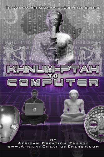 Cover for African Creation Energy · Khnum-ptah to Computer: the African Initialization of Computer Science (Taschenbuch) (2012)
