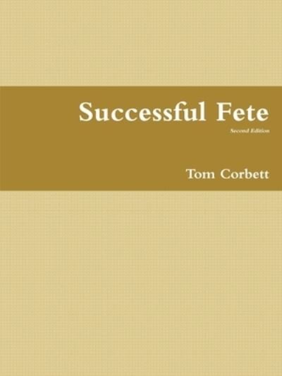 Cover for Tom Corbett · Successful Fete (Paperback Bog) (2016)