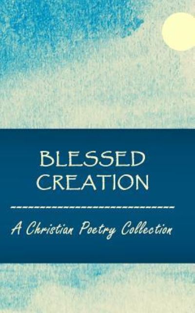 Cover for Kim Bond · Blessed Creation (Paperback Book) (2016)