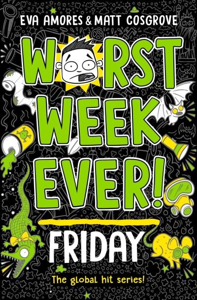 Worst Week Ever! Friday - Worst Week Ever! - Eva Amores - Bøker - Simon & Schuster Ltd - 9781398521919 - 4. juli 2024
