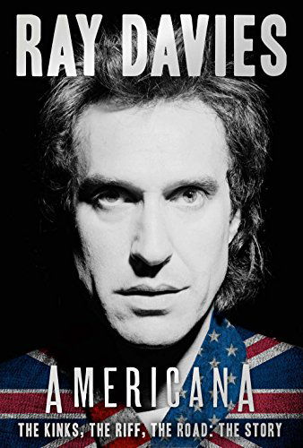 Americana - the Kinks, the Riff - Ray Davies - Livres - STERP - 9781402778919 - 4 mai 2018