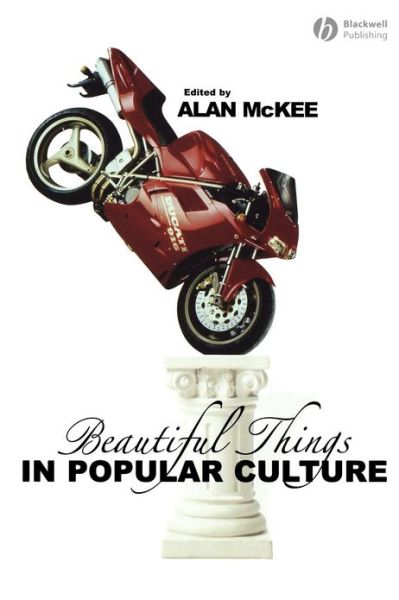 Cover for A McKee · Beautiful Things in Popular Culture (Paperback Book) (2006)