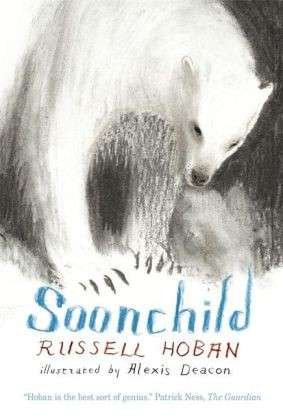 Cover for Russell Hoban · Soonchild (Hardcover bog) (2012)