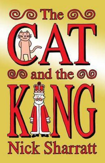 Cover for Nick Sharratt · Cat and the King Pb (Paperback Book) (2016)