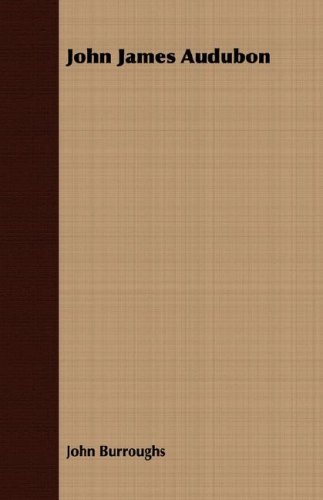 Cover for John Burroughs · John James Audubon (Paperback Bog) (2008)