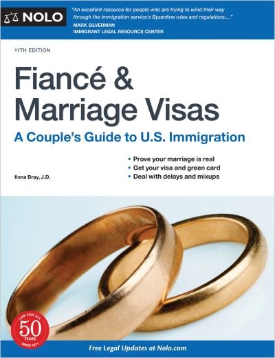 Fiance and Marriage Visas - Ilona Bray - Książki - NOLO - 9781413329919 - 30 sierpnia 2022