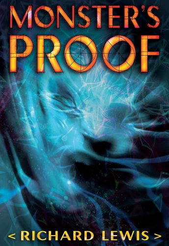 Monster's Proof - Richard Lewis - Books - Simon & Schuster Books for Young Readers - 9781416935919 - July 7, 2009