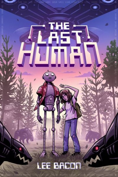 The Last Human - Lee Bacon - Kirjat - Abrams - 9781419736919 - tiistai 8. lokakuuta 2019