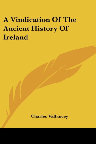 Cover for Charles Vallancey · A Vindication of the Ancient History of Ireland (Paperback Book) (2007)