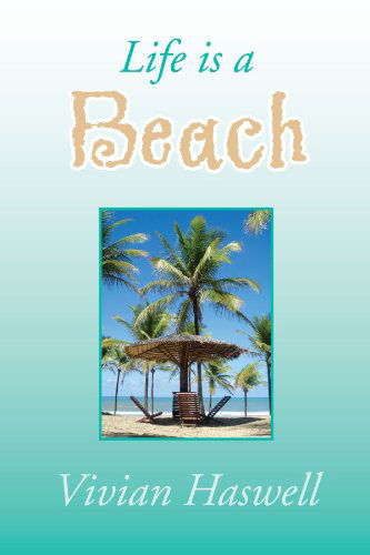 Cover for Vivian Haswell · Life is a Beach (Paperback Book) (2009)